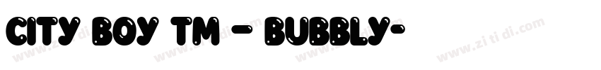 City Boy TM – Bubbly字体转换